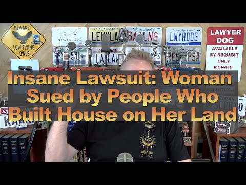 Woman Sued by People Who Accidentally Built House on Her Land