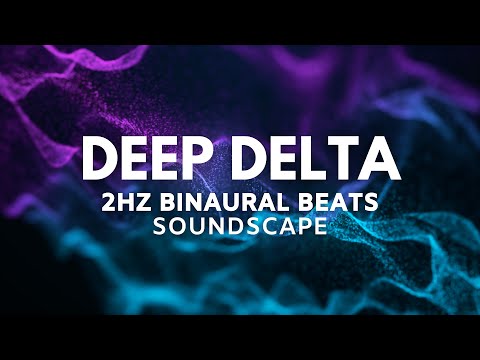 Boundless | Ambient Soundscape for Deep Restorative Sleep | Delta 2Hz Binaural Beats