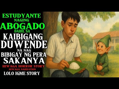ESTUDYANTING NAGING ABOGADO DAHIL SA KAIBIGANG DUWENDE NA NAGBIBIGAY NG PERA SAKANYA | True Story