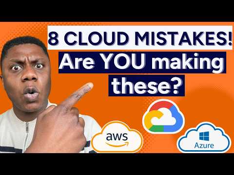 8 Mistakes Cloud Beginners Make