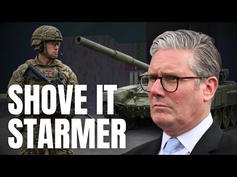 Shove your War Starmer, the British people WON'T fight for you...