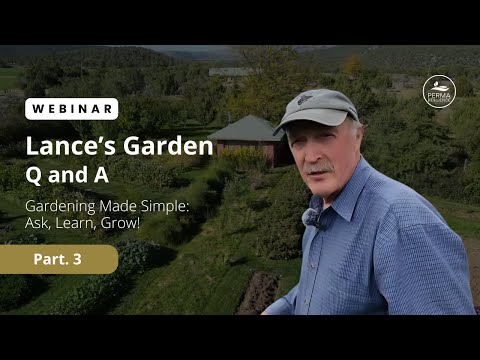 Lance’s Garden Q&A | Part 3