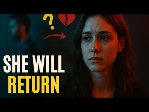 100% GUARANTEED: SHE WILL REAPPEAR AND BEG TO BE WITH YOU AGAIN! | Stoic Station