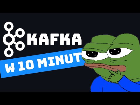 Kafka in 10 minutes