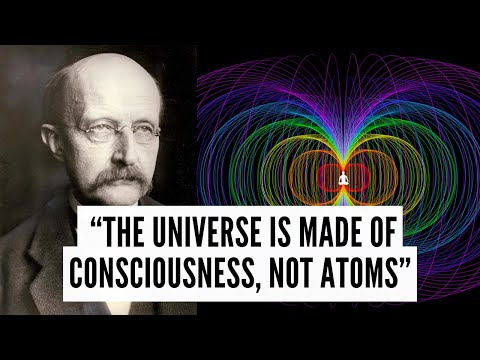 Max Planck’s Universal Mind - Consciousness as the Matrix of Reality