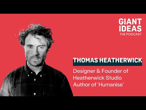 World Leading Designer: Thomas Heatherwick, Why We Need to Humanise Cities