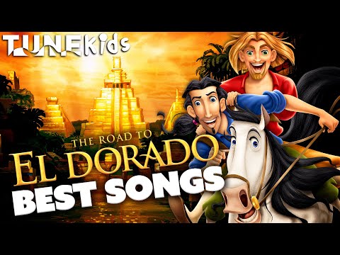 Best Songs From The Road To El Dorado (2000) (Elton John, Kenneth Branagh, Kevin Kline) | TUNE: Kids