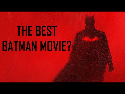 Why THE BATMAN Is So Great