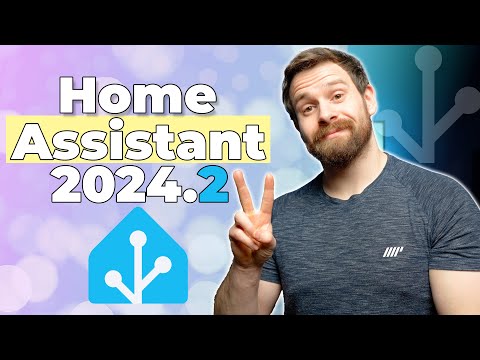 Everything New In Home Assistant 2024.2!