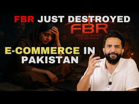 FBR Just Destroyed E-Commerce in Pakistan | Nobody Noticed ! | Imtinan Ahmad