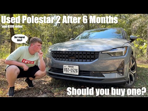 I Have Owned My USED Polestar 2 for 6 MONTHS! Here are my thoughts...