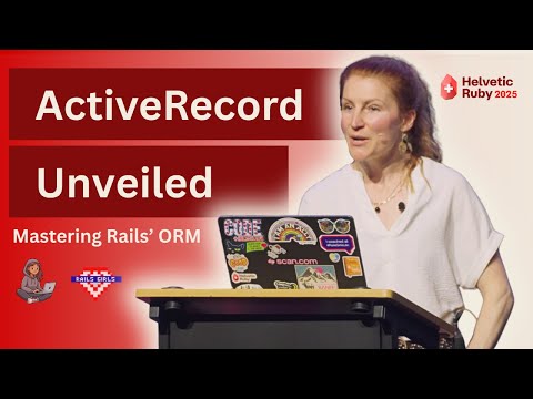 Jess Sullivan - ActiveRecord Unveiled: Mastering Rails’ ORM