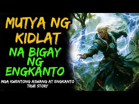 MUTYA NG KIDLAT NA BIGAY NG ENGKANTO | ASWANG AT ENGKANTO STORY