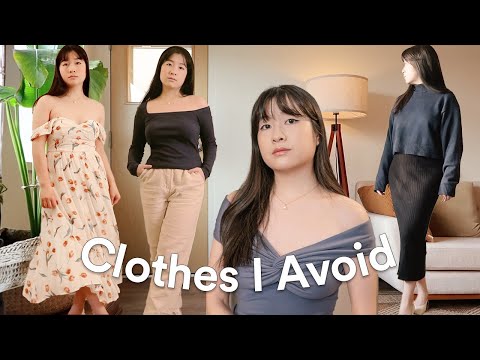 Clothes I Avoid (crop tops, satin skirts, boxy clothes)