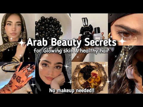 Arab Beauty Secrets : Traditional Tips for Glowing Skin & Healthy Hair✨