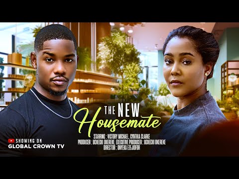 THE NEW HOUSEMATE - 2025 latest Nigerian movies - Victory Michael - Cynthia Clarke