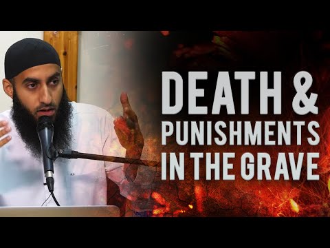 The Moment Of Death & Punishments In The Grave!!! [SCARY & EMOTIONAL]