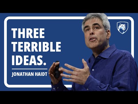Jonathan Haidt: The Three Terrible Ideas Weakening Gen Z and Damaging Universities and Democracies