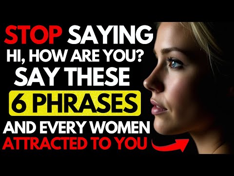 Use These Phrase to Make Any Woman Want You! | Female Psychology | Stoicism