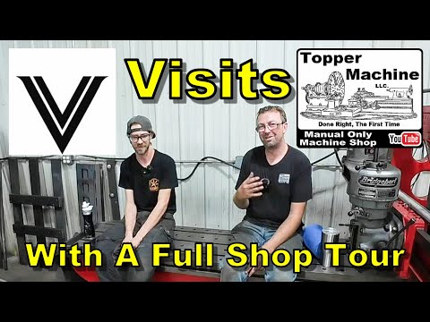 Vanover Machine & Repair Visits Topper Machine LLC - Full Shop Tour & Interview - Manual Machinist