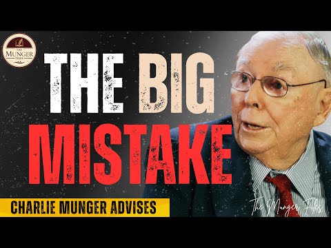 Charlie Munger: The Mistake That Destroys 90% of Investors