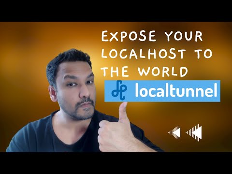 Expose Your LocalHost To The World || Localtunnel
