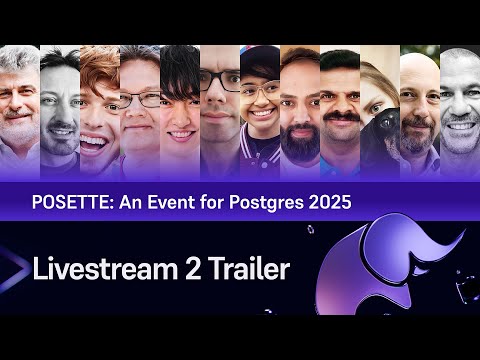 Trailer for Livestream 2 of POSETTE: An Event for Postgres 2025