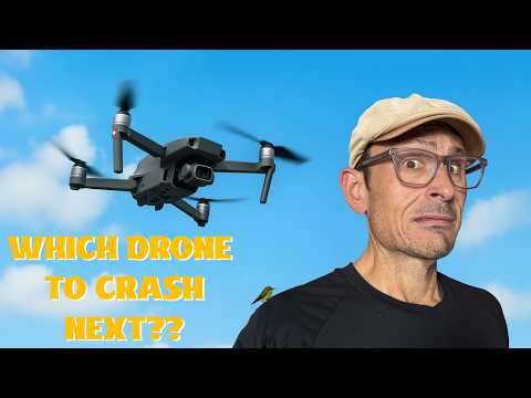 Which Drone Should I Crash Next?