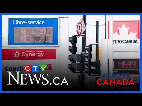 Gas prices drop but are expected to significantly increase | Across Canada for March. 13, 2026