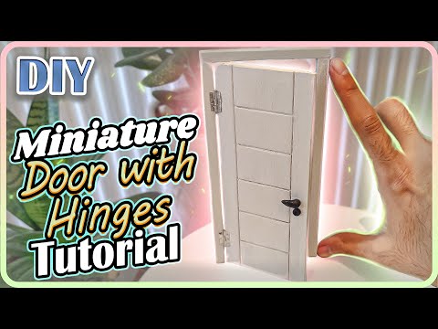 DIY Miniature Door and Hinge Tutorial / create charming Miniature Worlds with Mini Door!