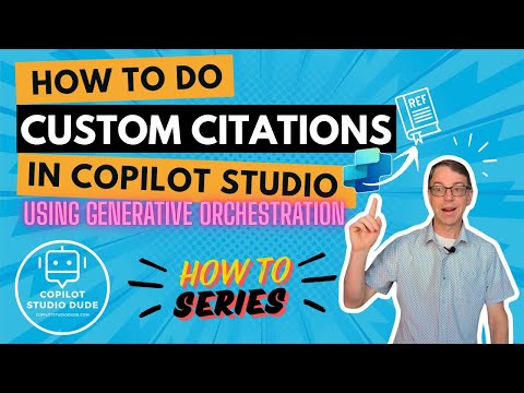 How To Do Custom Citations In Copilot Studio Using Generative Orchestration