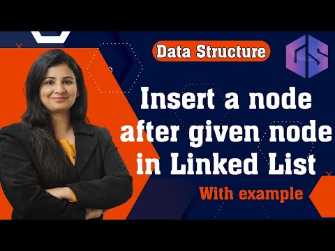 Lec-23: Insert a node after a given node in Linked List | Data Structure