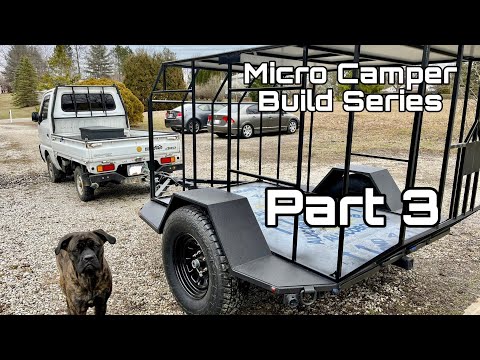Micro Camper Build Part 3 | Body Construction