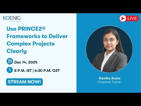 Use PRINCE2® Frameworks to Deliver Complex Projects Clearly