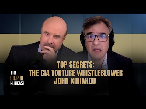 Top Secrets: The CIA Torture Whistleblower John Kiriakou | EP388 | The Dr. Phil Podcast