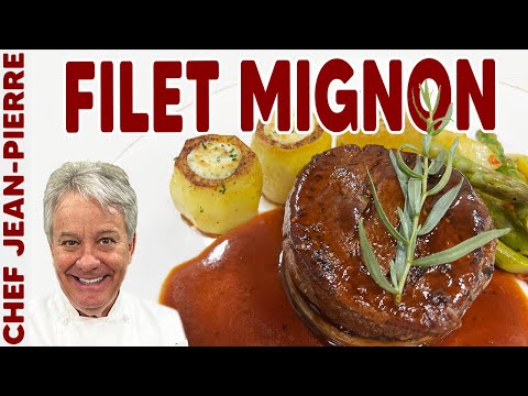 How to Make the Perfect Filet Mignon | Chef Jean-Pierre