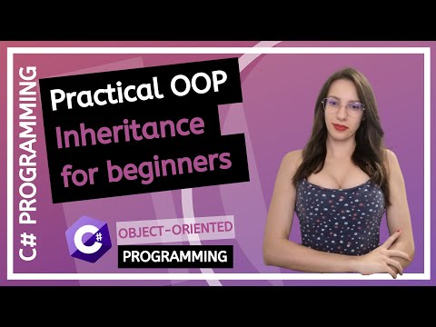 Inheritance explained (C# OOP - Practical Programming Tutorial) - part 5