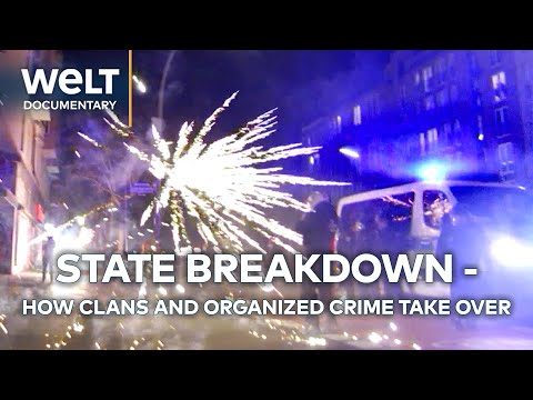 BERLIN ON THE BRINK: How criminal clans and extremists are taking over the German capital | WELT