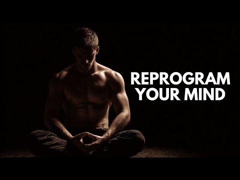 REPROGRAM YOUR MIND – Best Motivational Speech