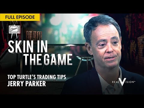 Top Turtle's Trading Tips (w/ Jerry Parker) | Skin In the Game