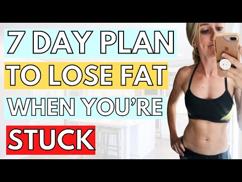 The 7 Day Plan To Lose Fat FAST When You're Stuck [Science-Backed]