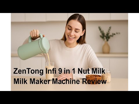🥛 ZenTong Infi 9 in 1 Nut Milk Maker Machine Review 🥛