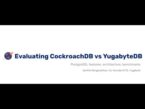 Evaluating CockroachDB vs YugabyteDB Distributed SQL Database