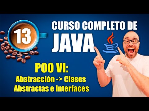 Curso de Java #13 | Programación Orientada a Objetos (POO) VI: Abstracción
