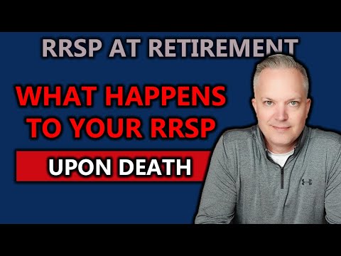 What Happens To Your RRSP When You Die? (Estate Planning)
