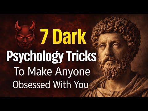 7 Dark Psychology Tricks to Make Anyone Obsessed With You