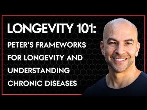 311 ‒ Longevity 101: a foundational guide to Peter's frameworks for longevity