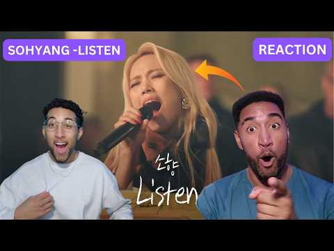 RAPPERS REACT TO SOHYANG - LISTEN나라는 가수MOVING VOICES REACTION!