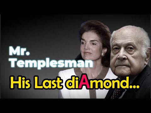 Diamond Mogul Moris Tempelsman and His Last GEM  - “The Hidden Love of Jacqueline Kennedy Onassis”