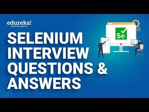 Selenium Interview Questions and Answers | Selenium Interview Preparation | Edureka Rewind